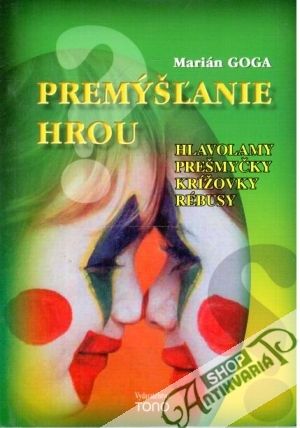 Premýšľanie hrou - Goga Marián