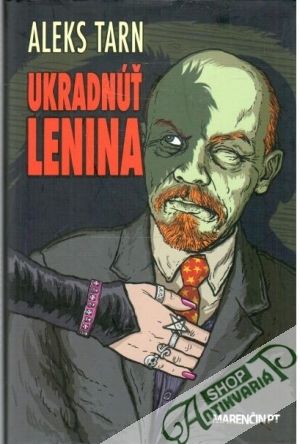 Ukradnúť Lenina - Tarn Aleks