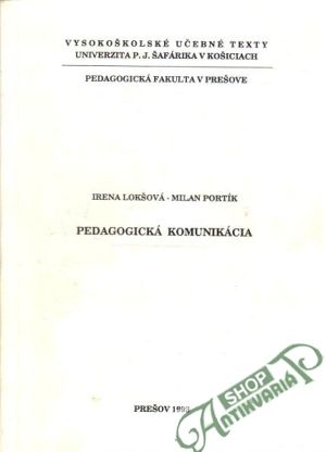 Pedagogická komunikácia - Lokšová Irena, Portík Milan