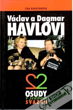 Václav a Dagmar Havlovi - Rakušanová Lída