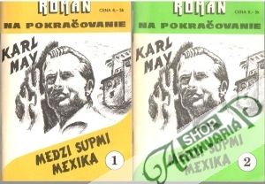 Medzi supmi Mexika 1-2 - May Karl
