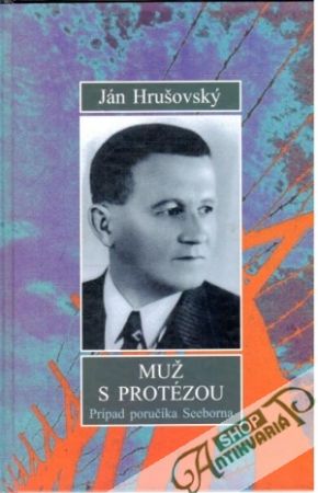 Muž s protézou - prípad poručíka Seeborna - Hrušovský Ján