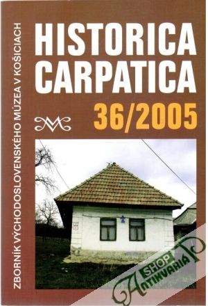 Historica carpatica 36/2005 - Pollák Robert a kolektív