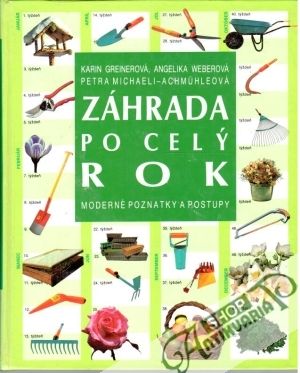 Záhrada po celý rok - Greinerová Karin, Weberová Angelika a kolektív