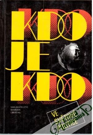 Kdo je kdo ve světové politice - Kolektív autorov