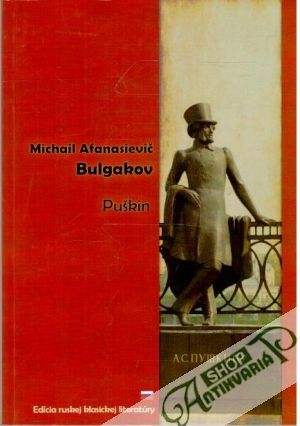 Puškin (Posledné dni) - Bulgakov Michail Afanasievič