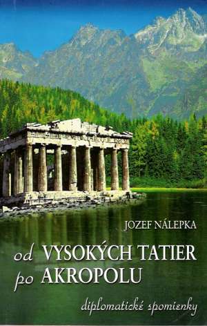 OD VYSOKÝCH TATIER PO AKROPOLU - Nálepka J.