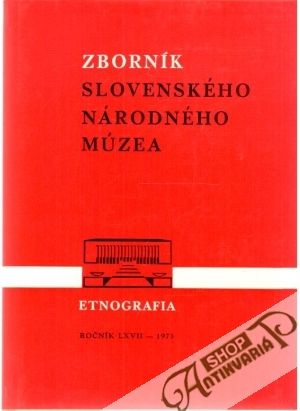 Zborník slovenského národného múzea - Etnografia 14 - Kolektív autorov