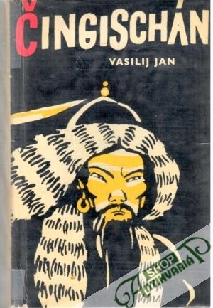 Čingischán - Vasilij Jan