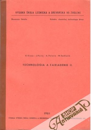 Technológia a zariadenie II. - Eisner, Perlác, Poláčik, Sedliačik