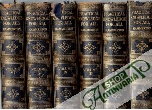 Practical knowledge for all I-VI. - Hammerton John