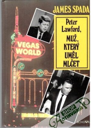 Peter Lawford, muž, který uměl mlčet - Spada James