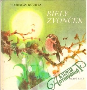 Biely zvonček - Kuchta Ladislav