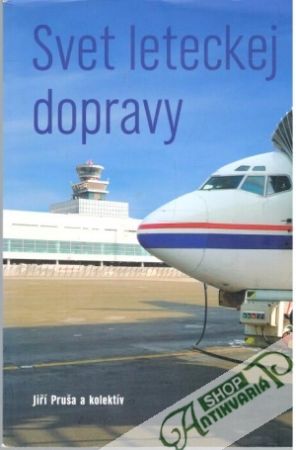 Svet leteckej dopravy - Pruša Jiří a kolektív
