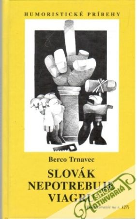Slovák nepotrebuje viagru - Trnavec Berco