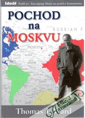 Pochod na Moskvu - Ward Thomas J.