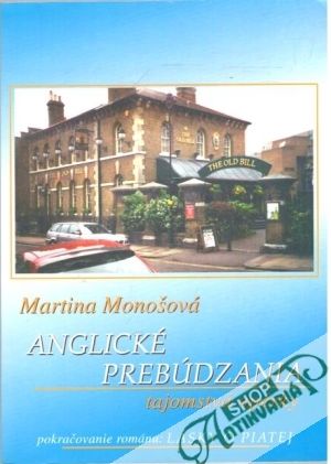 Anglické prebúdzania - tajomstvá opérky - Monošová Martina