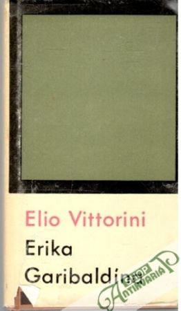Erika, Garibaldína - Vittorini Elio
