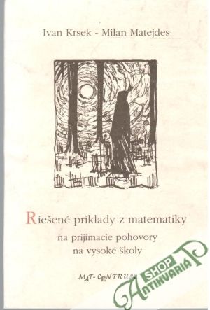 Riešené príklady z matematiky - Krsek Ivan, Matejdes Milan