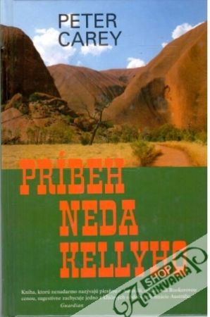 Príbeh Neda Kellyho - Carey Peter