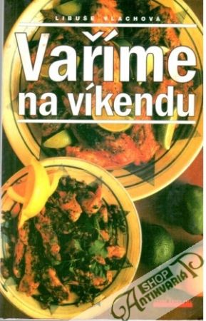 Vaříme na víkendu - Vlachová Libuše