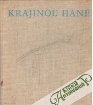 Krajinou Hané - Petru Jaroslav