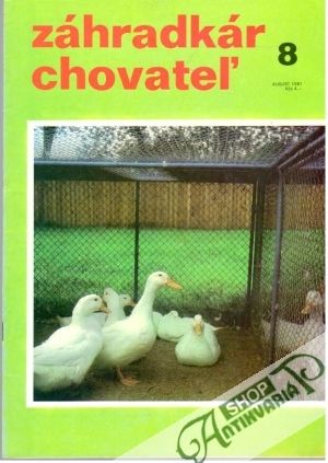 Záhradkár - Chovateľ 8/1981 - Kolektív autorov