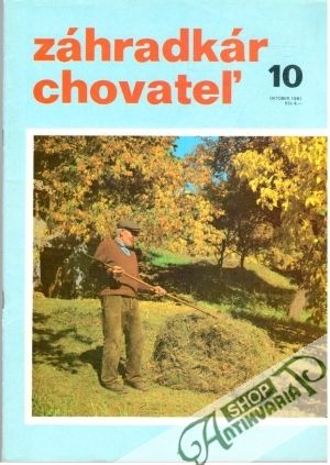 Záhradkár - Chovateľ 10/1981 - Kolektív autorov