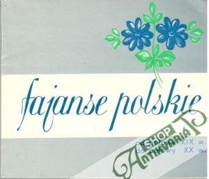 Fajanse polskie - Grzadziela Romualda