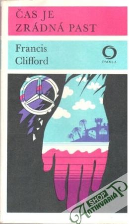 Čas je zrádná past - Clifford Francis
