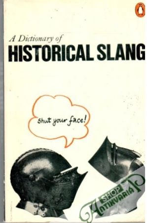 A Dictionary of Historical Slang - Partridge Eric