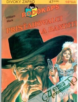 Prisťahovalci a banditi - Mark William