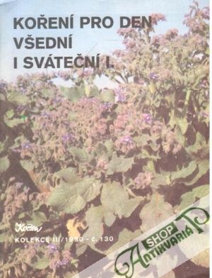 Koření pro den všední i sváteční I. - Kolektív autorov