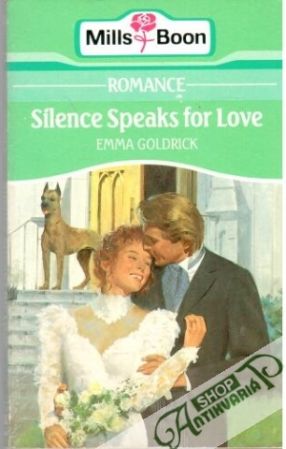 Silence speaks for love - Goldrick Emma