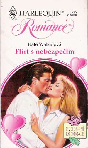 Flirt s nebezpečím - Walkerová Kate