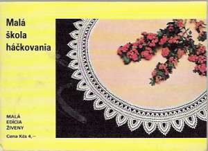 Malá škola háčkovania - Hudáková Agáta