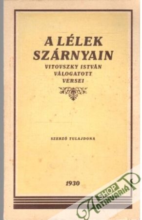 A Lélek Szárnyain - Vitovszky István