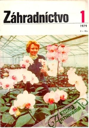 Záhradníctvo 1/1979 - Kolektív autorov
