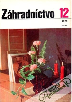 Záhradníctvo 12/1978 - Kolektív autorov