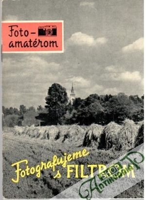 Fotografujeme s filtrom - Ziegler Heinrich