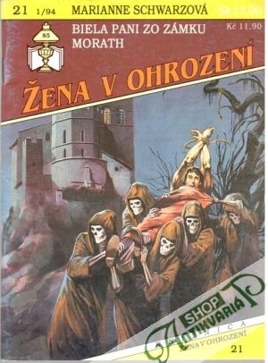Biela Pani zo zámku Morath - Schwarzová Marianne