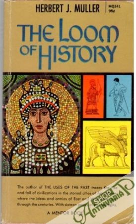 The Loom of History - Muller Herbert J.