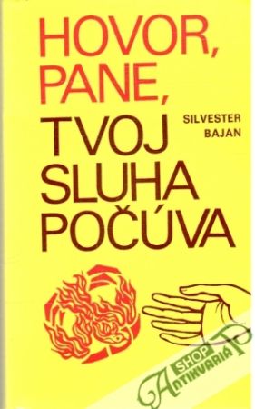 Hovor, pane, tvoj sluha počúva 1. - Bajan Silvester