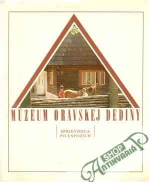 Múzeum oravskej dediny - Čaplovičová Zdena