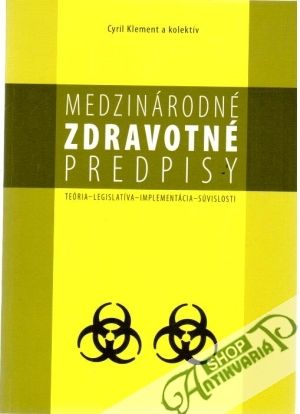 Medzinárodné zdravotné predpisy - Klement Cyril a kolektív
