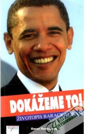 Dokážeme to! Životopis Baracka Obamy - Thomasová Garen