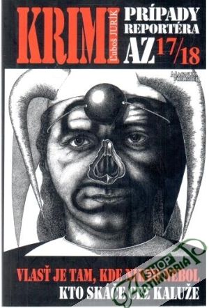 Krimi prípady reportéra AZ 17/18 - Jurík Ľuboš