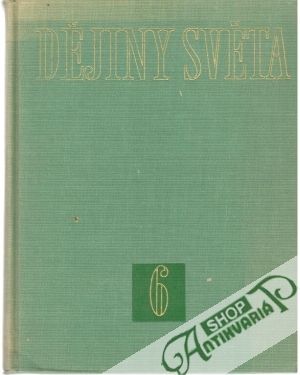 Dějiny světa 6. - Kolektív autorov