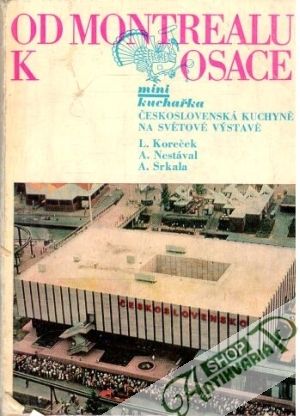Od Montrealu k Osace - Koreček, Nestával, Srkala
