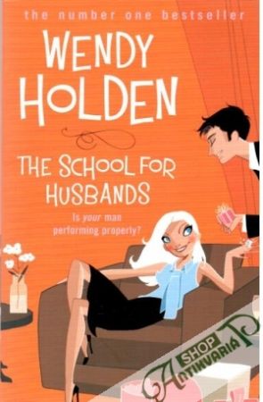 The school for husbands - Holden Wendy